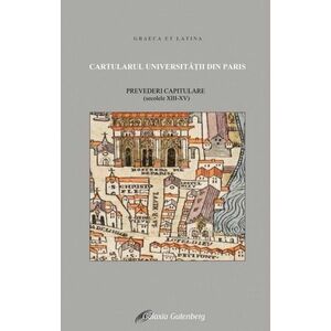Cartularul Universităţii din Paris: prevederi capitulare: (secolele XIII-XV) imagine
