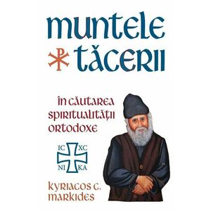 Muntele Tacerii: in cautarea spiritualitatii ortodoxe imagine