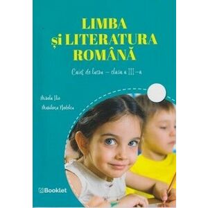 Limba şi literatura română. Caiet pentru clasa a III-a imagine