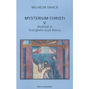 Mysterium Christi (V). Meditații la Evanghelia după Marcu imagine