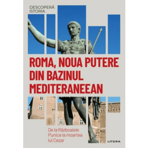 Descopera istoria. Roma, noua putere din bazinul mediteraneean imagine