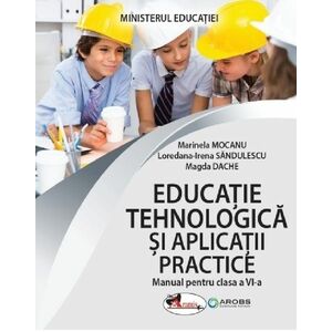 Educatie Tehnologica si Aplicatii Practice. Manual. Clasa a VI-a imagine