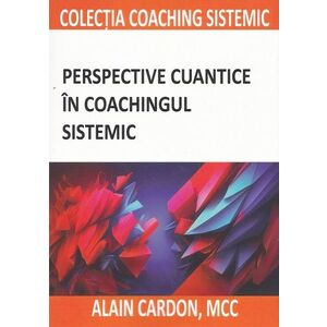 Perspective cuantice in coachingul sistemic imagine