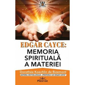 Edgar Cayce: Memoria spirituală a materiei imagine