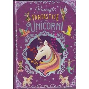 Povești fantastice cu unicorni imagine