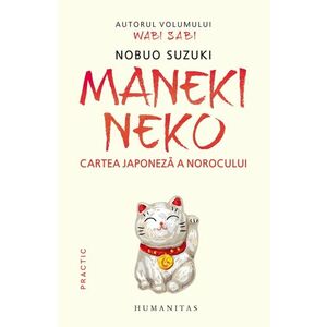 Maneki Neko. Cartea japoneză a norocului imagine