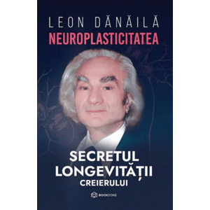 Neuroplasticitatea. Secretul longevitatii creierului imagine