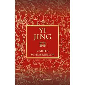 Yi Jing. Cartea schimbărilor imagine