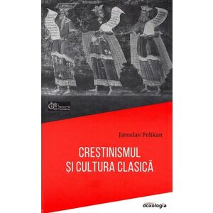 Crestinismul si cultura clasica imagine