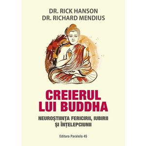 Creierul lui Buddha. Neuroştiinţa fericirii, iubirii şi înţelepciunii imagine