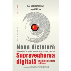 Noua dictatură. Supravegherea digitală ca politică de stat în China imagine
