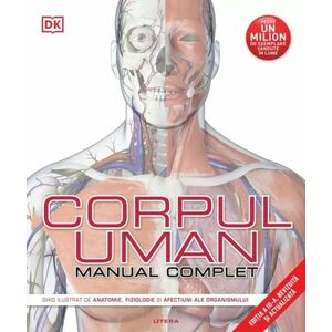 Corpul uman. Manual complet imagine