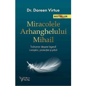 Miracolele arhanghelului Mihail | Doreen Virtue imagine
