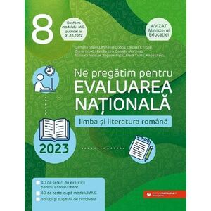 Ne pregatim pentru Evaluarea Nationala 2023. Limba si literatura romana - Clasa 8 imagine