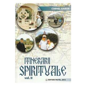 Itinerarii spirituale Vol II - Cornel Gabor imagine