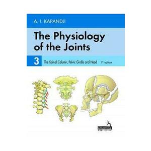 The Physiology of the Joints Vol.3: The Spinal Column, Pelvic Girdle and Head - A.I. Kapandji imagine