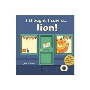 I Thought I Saw A Lion - Ruth Symons imagine