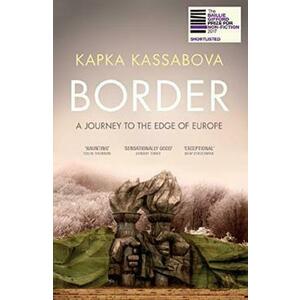 Border - Kassabova Kapka imagine