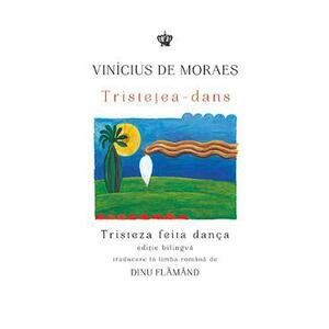 Tristetea-dans - Vinicius de Moraes imagine