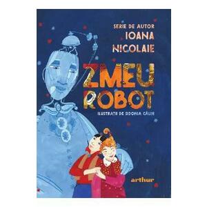 Zmeu Robot - Ioana Nicolaie, Sidonia Calin imagine