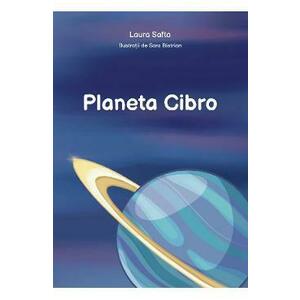 Planeta Cibro - Laura Safta imagine