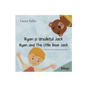 Ryan si Ursuletul Jack. Ryan and The Little Bear Jack - Laura Safta imagine