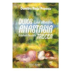 Duios Anastasia trecea - Dumitru Radu Popescu imagine