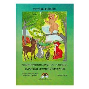 Scrieri pentru copii, de la bunica Vol.18: Povesti cu umor vindecator - Victoria Furcoiu imagine