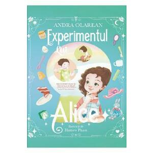 Experimentul lui Alice - Andra Olarean imagine
