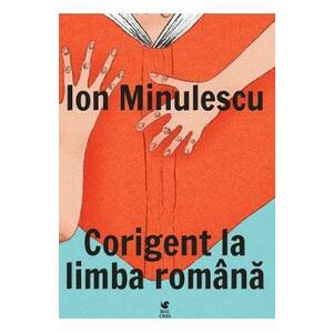 Corigent la limba romana - Ion Minulescu imagine