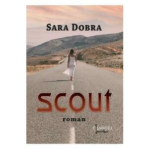 Scout - Sara Dobra imagine