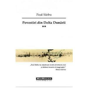 Povestiri din Delta Dunarii Vol.2 - Paul Sarbu imagine