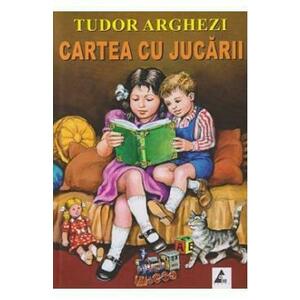 Cartea cu jucarii - Tudor Arghezi imagine