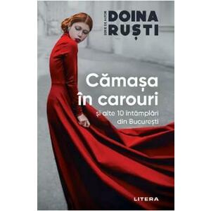Camasa in carouri si alte 10 intamplari din Bucuresti - Doina Rusti imagine