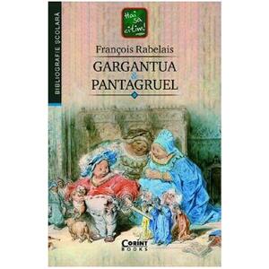 Gargantua si Pantagruel - Francois Rabelais imagine