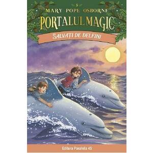 Portalul magic 9: Salvati de delfini Ed.4 - Mary Pope Osborne imagine