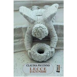 Lecce si alte poeme - Claudia Piccinno imagine