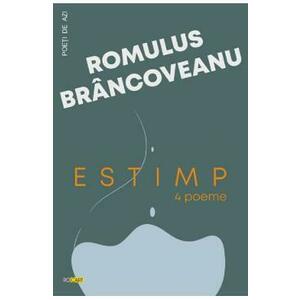 Estimp. 4 poeme - Romulus Brancoveanu imagine