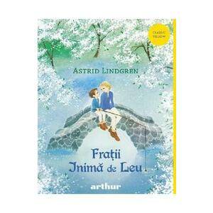 Fratii inima de leu - Astrid Lindgren imagine