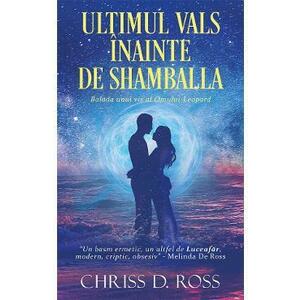 'Ultimul Vals' inainte de Shamballa - Chriss D. Ross imagine