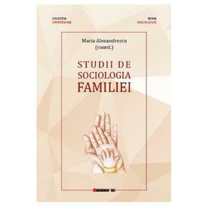 Studii de sociologia familiei - Maria Alexandrescu imagine