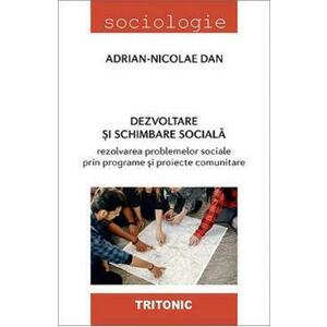 Dezvoltare si schimbare sociala - Adrian-Nicolae Dan imagine