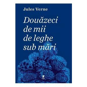 Douazeci de mii de leghe sub mari - Jules Verne imagine