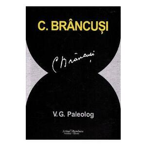 C. Brancusi - V.G. Paleolog imagine