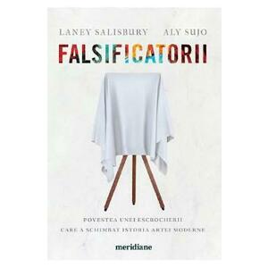 Falsificatorii - Laney Salisbury, Aly Sujo imagine