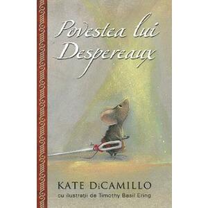 Povestea lui Despereaux - Kate Dicamillo imagine