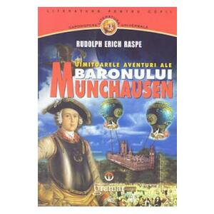 Uimitoarelea aventuri ale Baronului Munchausen - Rudolph Erich Raspe imagine