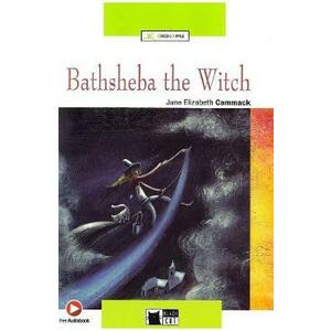 Bathsheba the Witch - Jane Elizabeth Cammack imagine