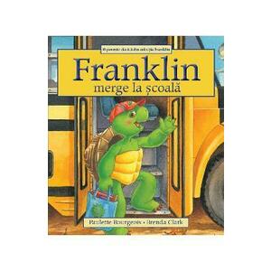 Franklin merge la scoala - Paulette Bourgeois, Brenda Clark imagine