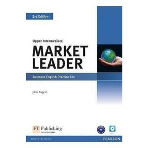 Market Leader 3rd Edition Upper Intermediate Business English Practice File - John Rogers imagine